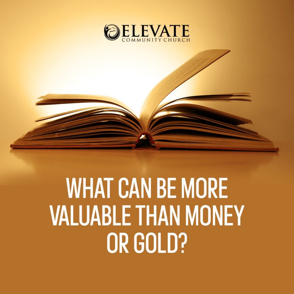 A graphic with the text:" What can be more valuable than money or gold?"